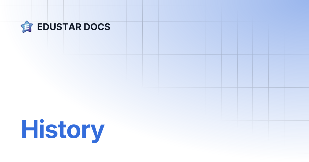 History | ENGLISH | EDUSTAR DOCS